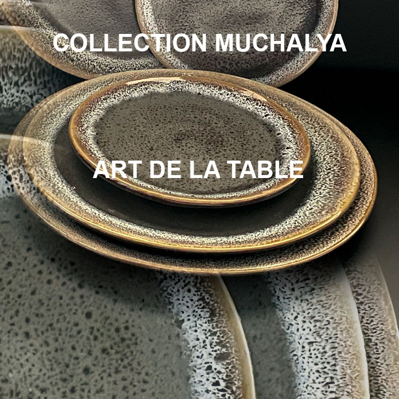 Art de la table en céramique de grès - Collection Muchalya Vision Originale